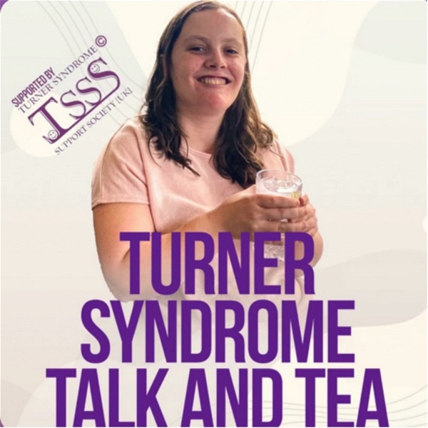 Artwork for Turner Syndrome, Talk and Tea