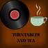 Turntables and Tea