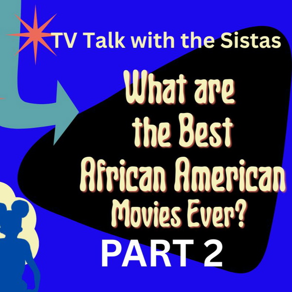 Artwork for TV Talk With The Sistas