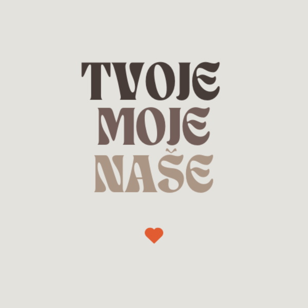 Artwork for Tvoje, moje, naše