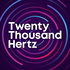 Twenty Thousand Hertz