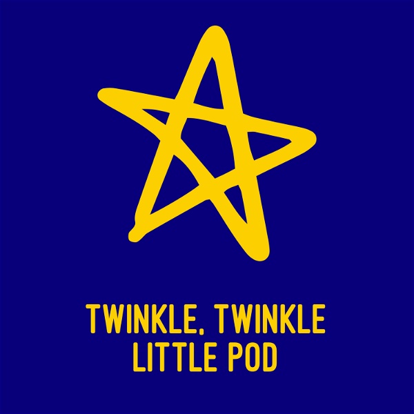 Artwork for Twinkle, Twinkle Little Pod