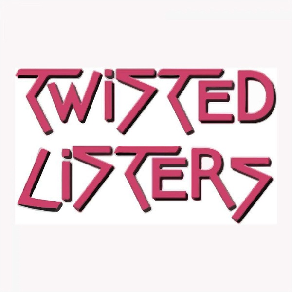 Artwork for Twisted Listers