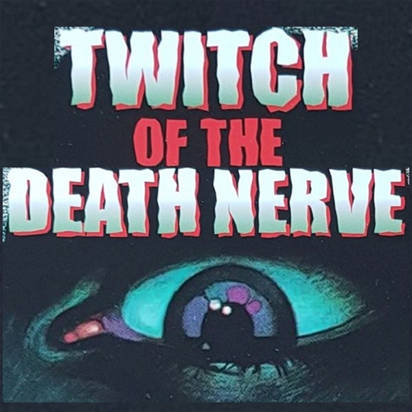 Artwork for Twitch of the Death Nerve