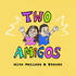 Two Amigos