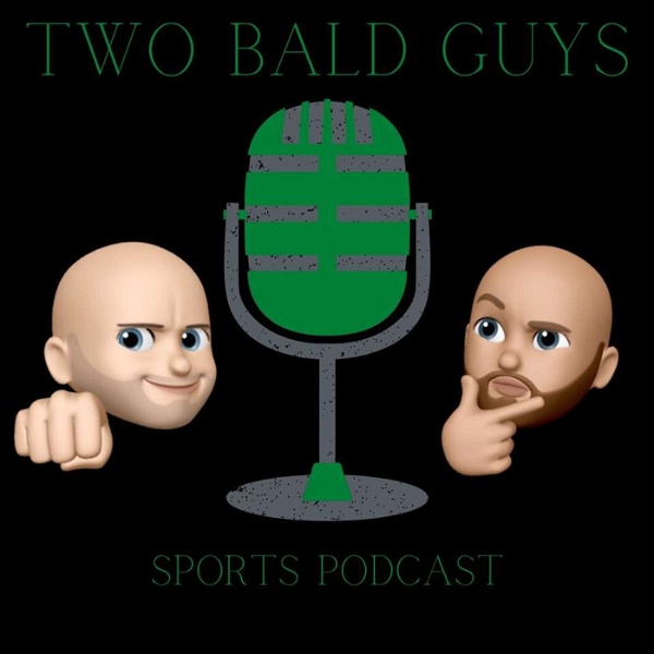 Artwork for Two Bald Guys Sports Podcast