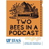 Two Bees in a Podcast