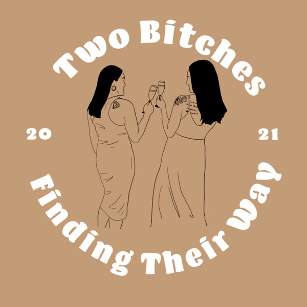 Artwork for Two Bitches Finding Their Way