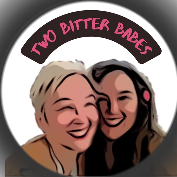 Artwork for Two Bitter Babes