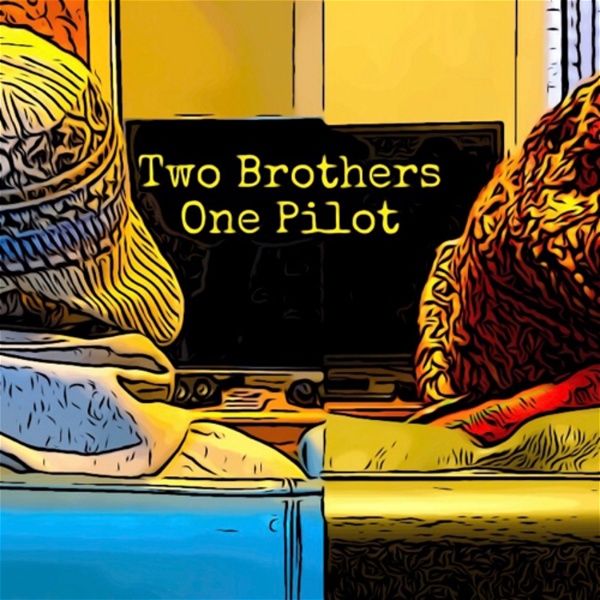 Artwork for Two Brothers One Pilot