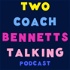Two Coach Bennetts Talking