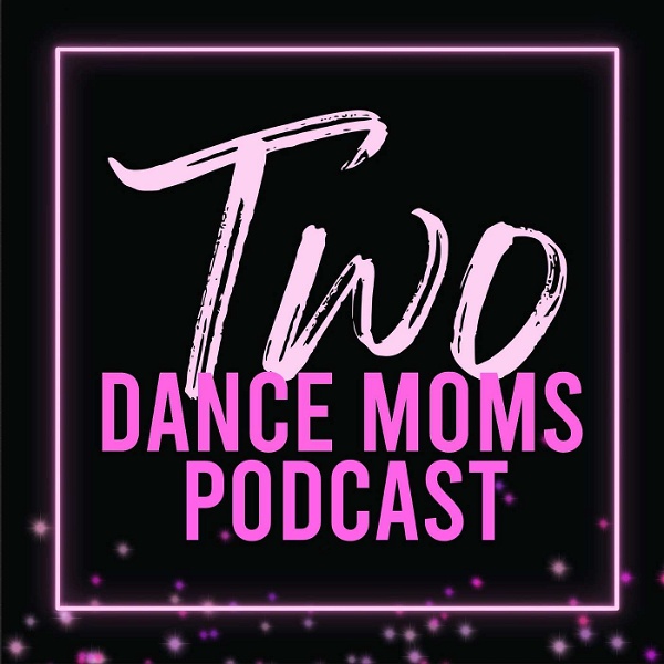Artwork for Two Dance Moms Podcast