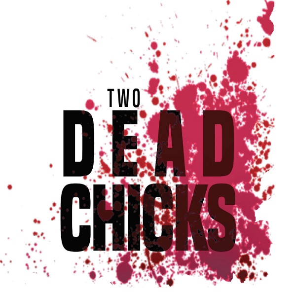 Artwork for Two Dead Chicks