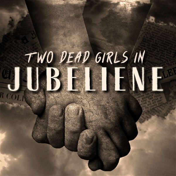 Artwork for Two Dead Girls in Jubeliene
