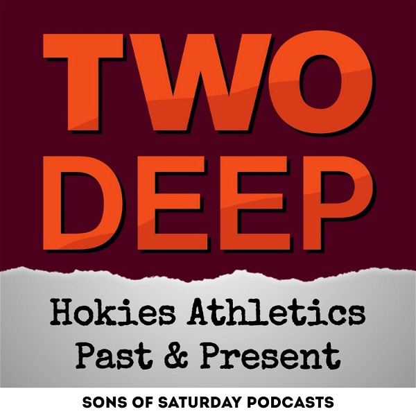 Artwork for Two Deep: Hokies Athletics Past & Present