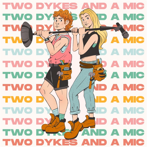 Artwork for Two Dykes And A Mic