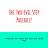 Two Evil Step Parents