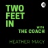 Two Feet In with Coach Heather Macy