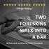 Two Foreskins Walk into a Bar