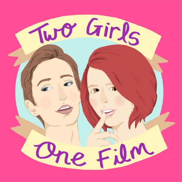 Artwork for Two Girls One Film Podcast