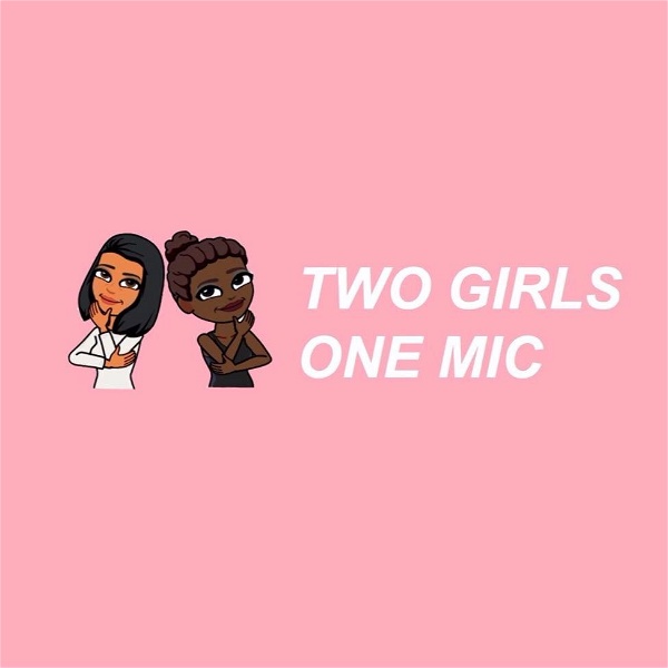 Artwork for Two Girls One Mic