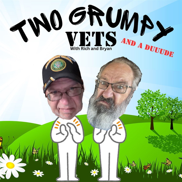 Artwork for Two Grumpy Vets and a Duuude