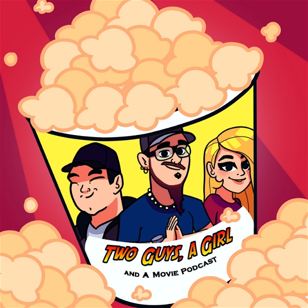 Artwork for Two guys, a girl and a movie podcast