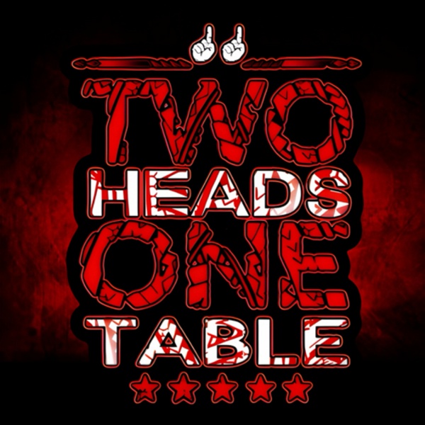 Artwork for Two HEADS, One TABLE