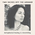 two inches off the ground for metaphysical self help