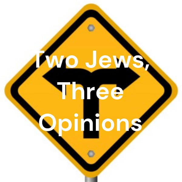 Artwork for Two Jews, Three Opinions