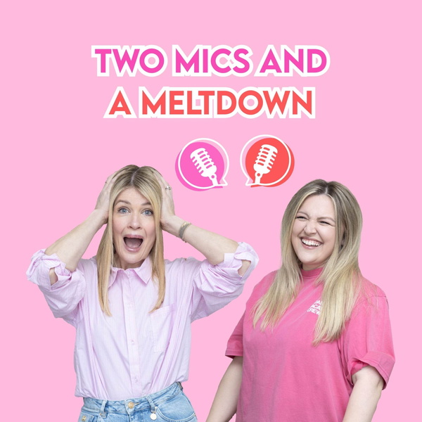 Artwork for Two Mics and a Meltdown