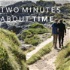 Two Minutes About Time