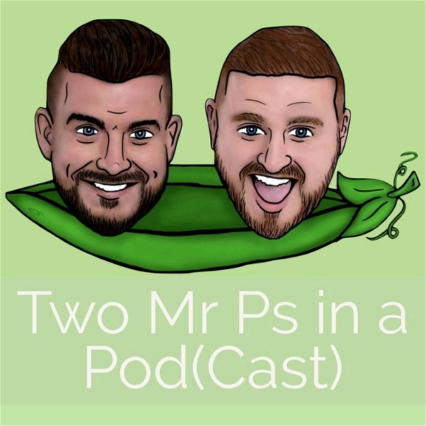 Artwork for Two Mr Ps in a Pod(Cast)