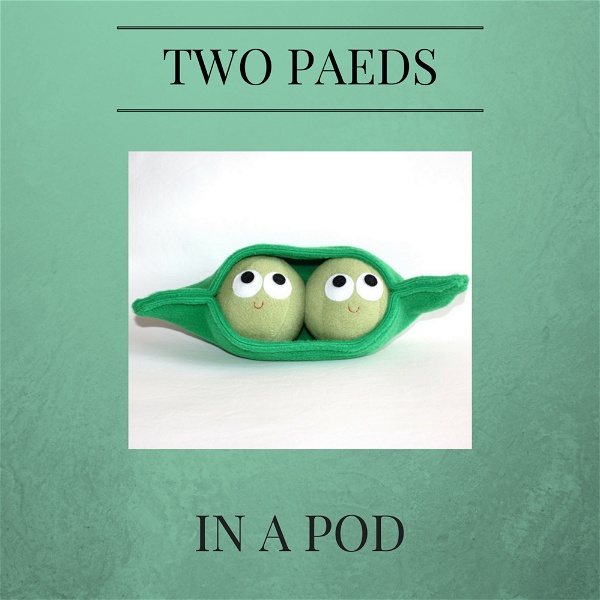 Artwork for Two Paeds In A Pod