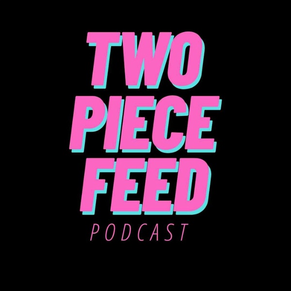 Artwork for Two Piece Feed Podcast