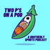 Two P’s On A Pod