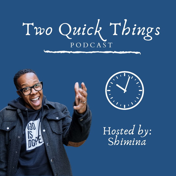 Artwork for Two Quick Things