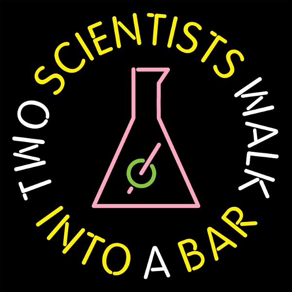 Artwork for Two Scientists Walk Into a Bar