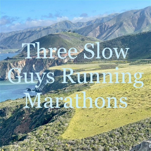 Artwork for Three Slow Guys Running Marathons