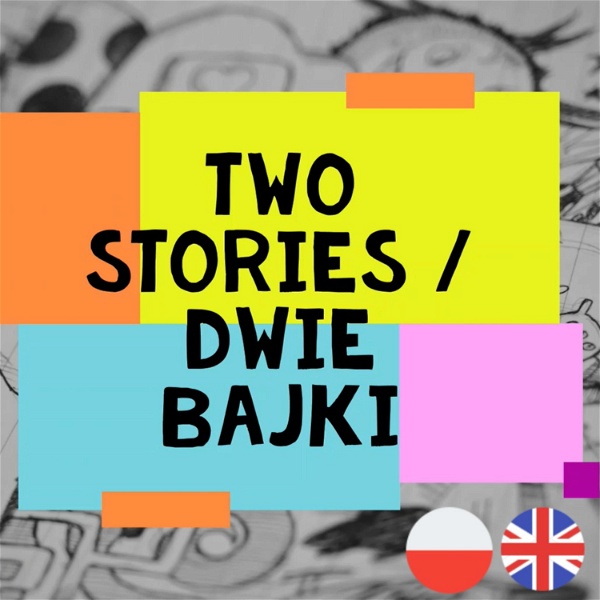 Artwork for Two Stories / Dwie Bajki