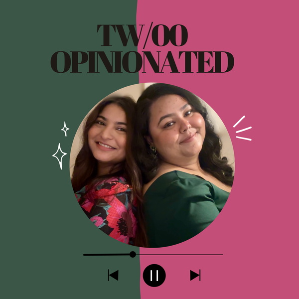 Artwork for Tw/oo Opinionated
