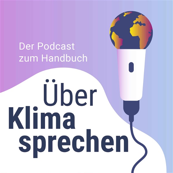 Artwork for Über Klima sprechen – der Podcast zum Handbuch von klimafakten.de