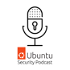 Ubuntu Security Podcast