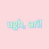 ugh, arrah!