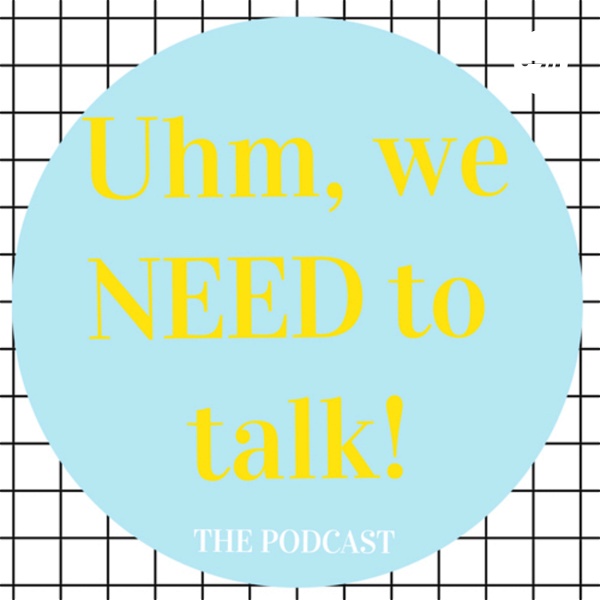 Artwork for Uhm,we need to talk!