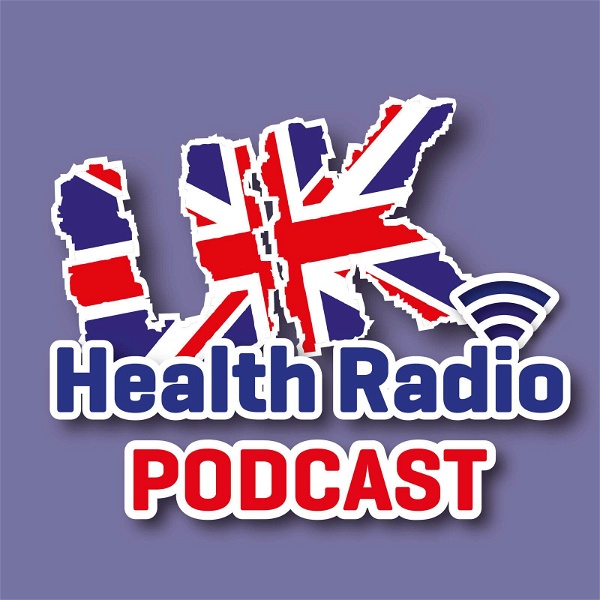 Artwork for UK Health Radio Podcast