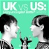 UK vs US:Fancy an English Battle?