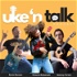 Uke 'n Talk
