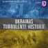 Ukrainas turbulente historie