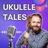 Ukulele Tales